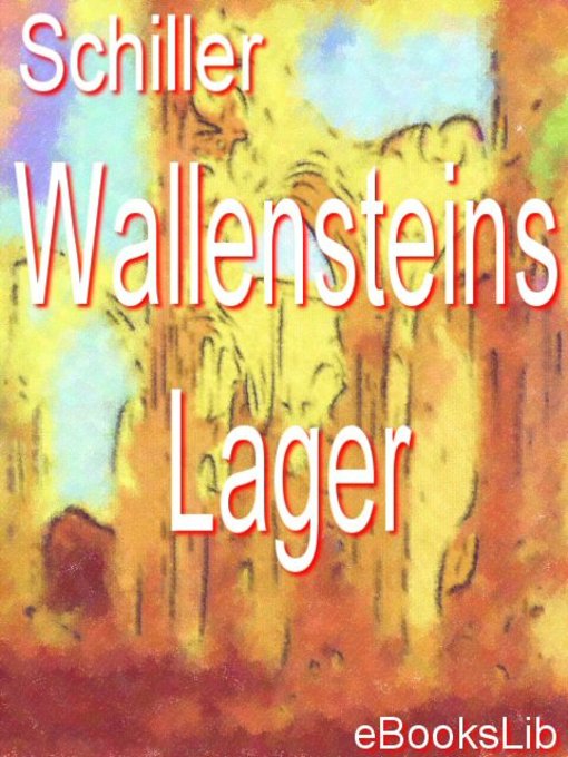 Title details for Wallensteins Lager by Friedrich von Schiller - Available